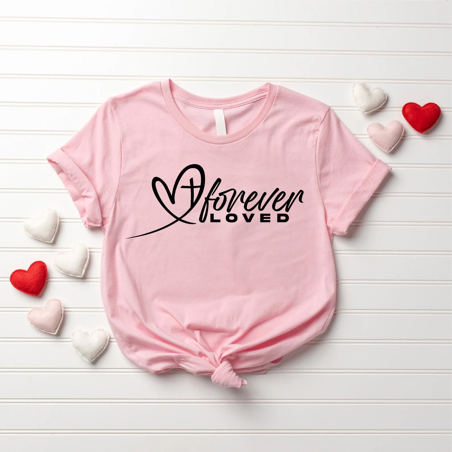 Forever Loved Valentine’s Shirt | Christian Heart & Cross Design | Faith-Based Gift