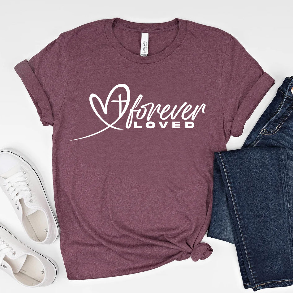 Forever Loved Valentine’s Shirt | Christian Heart & Cross Design | Faith-Based Gift
