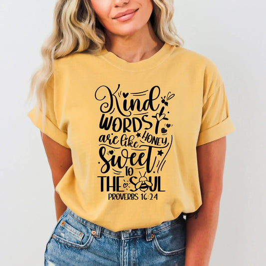 Kind Words Are Like Honey – Proverbs 16:24 T-Shirt | Faith-Based & Inspirational Tee