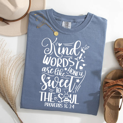 Kind Words Are Like Honey – Proverbs 16:24 T-Shirt | Faith-Based & Inspirational Tee