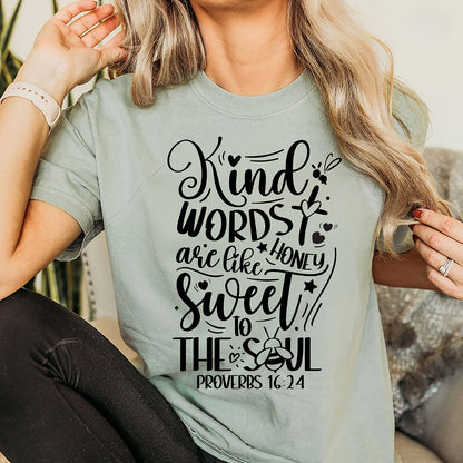 Kind Words Are Like Honey – Proverbs 16:24 T-Shirt | Faith-Based & Inspirational Tee
