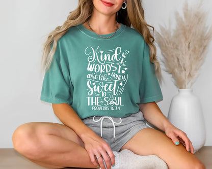 Kind Words Are Like Honey – Proverbs 16:24 T-Shirt | Faith-Based & Inspirational Tee