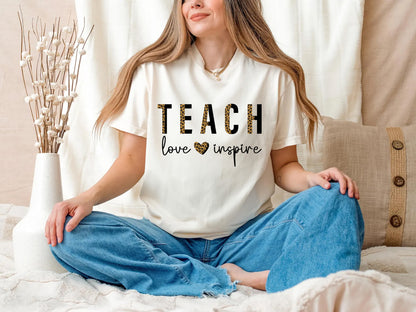 Teach Love Inspire T-Shirt | Inspirational Gift for Educators