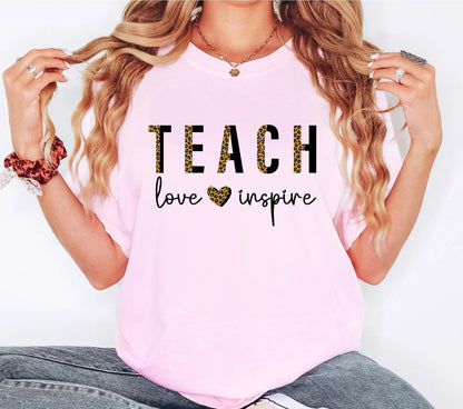 Teach Love Inspire T-Shirt | Inspirational Gift for Educators