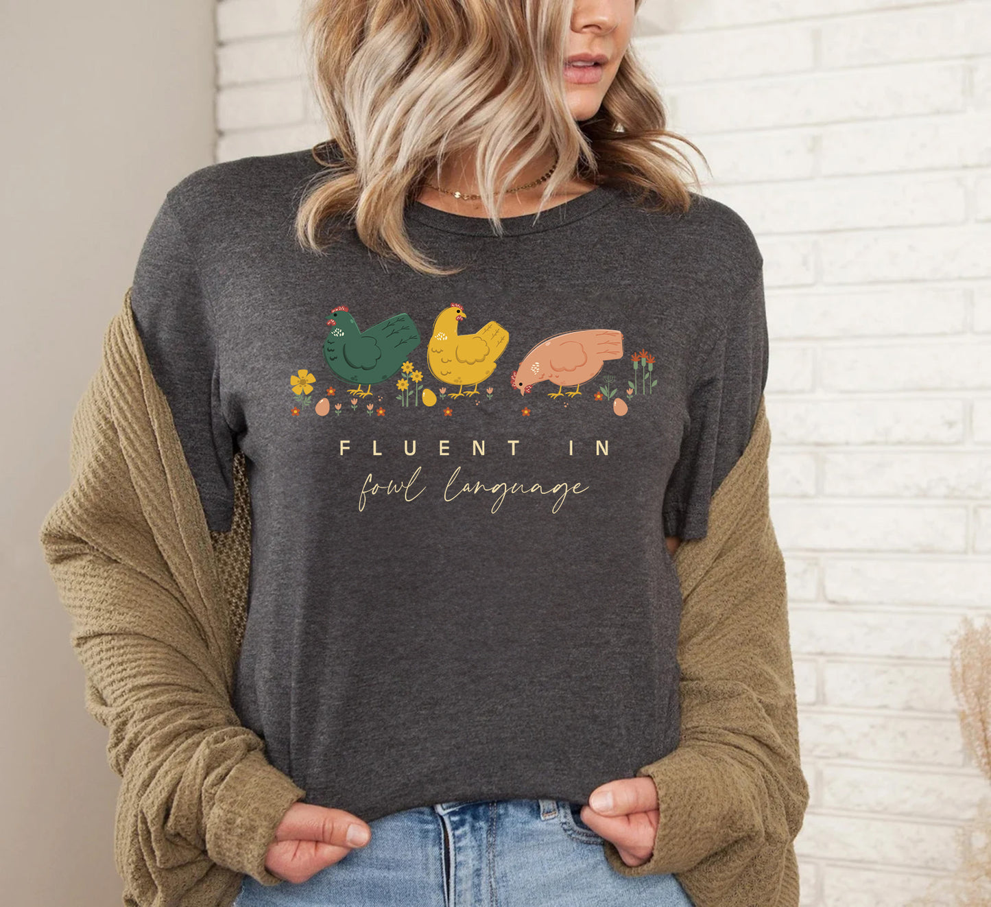 Chicken Lovers Tee | Fluent in Fowl Language Humor