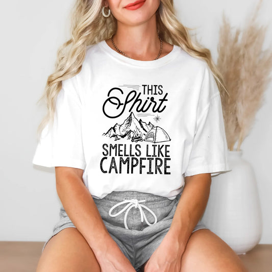 This Shirt Smells Like Campfire | Campfire Vibes T-Shirt | Perfect Camping Gift | Outdoor Lifestyle Clothing | Nature Lover Apparel