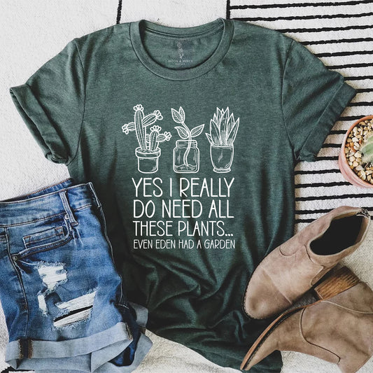 Even Eden Had a Garden Plant Lover's Tee | For the Unapologetic Plant Parent