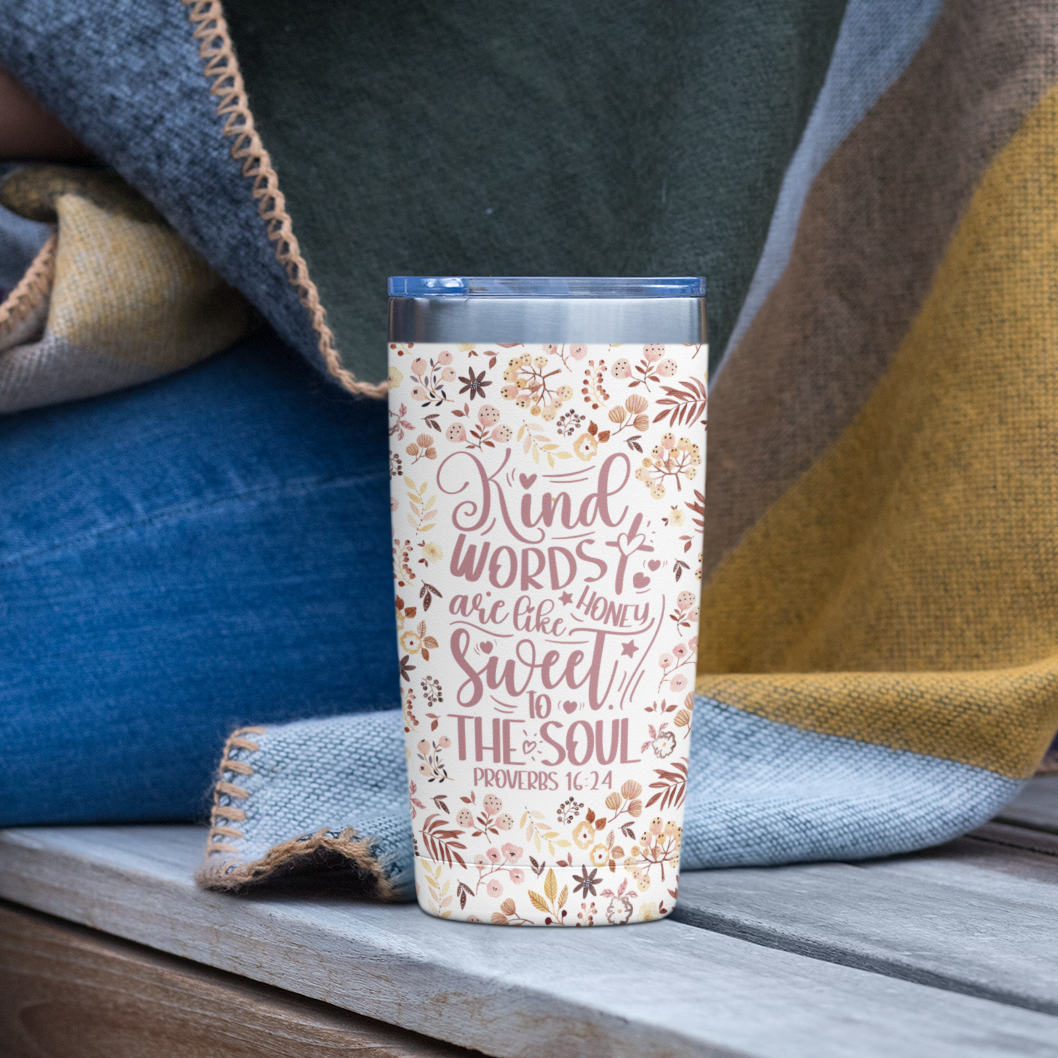 Sweet Words Are Like Honey Floral 20oz Stainless Steel Tumbler | Faith Drinkware for Her