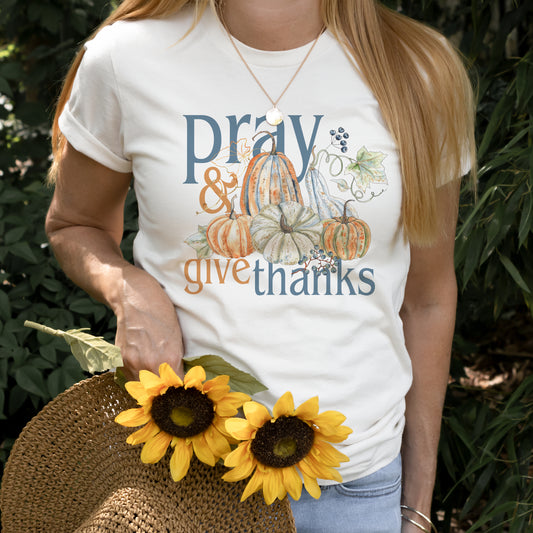 Pray and Give Thanks Fall Shirt | Christian Thanksgiving Shirt