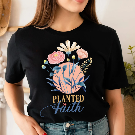 Planted in Faith Christian Floral Shirt | Spiritual Growth Gift for Her
